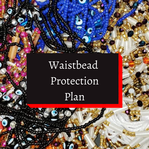 Waistbead Protection Plan